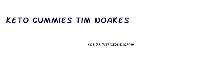 Keto Gummies Tim Noakes