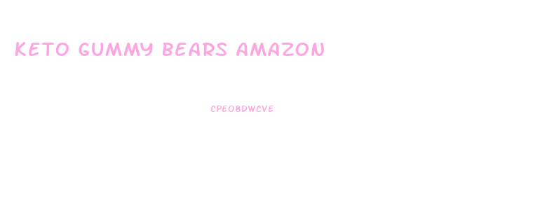 Keto Gummy Bears Amazon