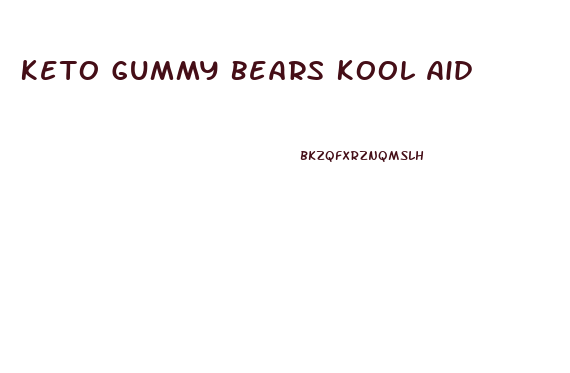 Keto Gummy Bears Kool Aid