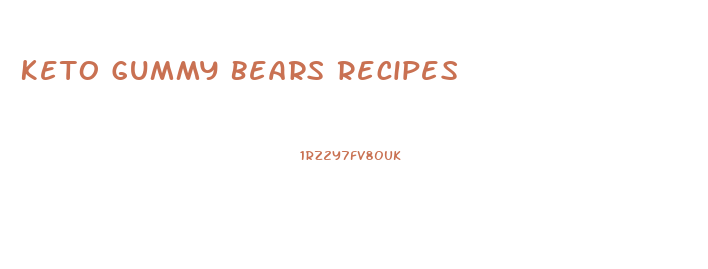 Keto Gummy Bears Recipes