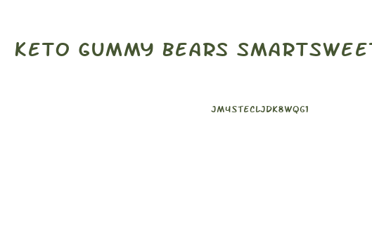 Keto Gummy Bears Smartsweets