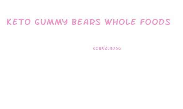 Keto Gummy Bears Whole Foods