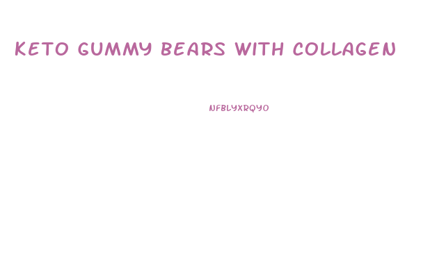 Keto Gummy Bears With Collagen