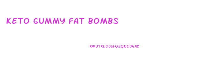 Keto Gummy Fat Bombs