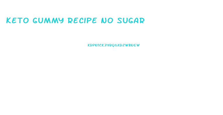 Keto Gummy Recipe No Sugar