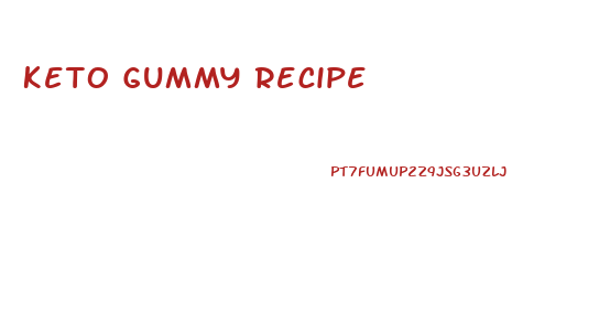 Keto Gummy Recipe