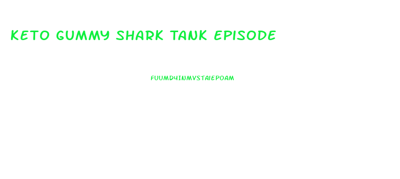 Keto Gummy Shark Tank Episode