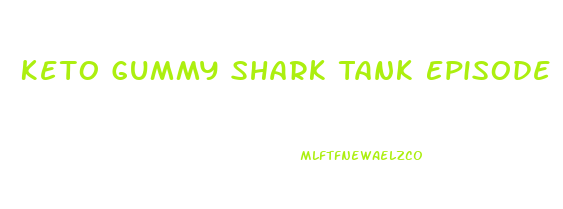 Keto Gummy Shark Tank Episode