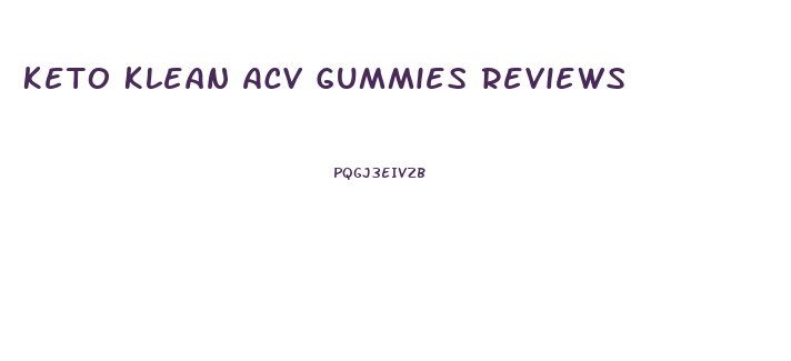 Keto Klean Acv Gummies Reviews