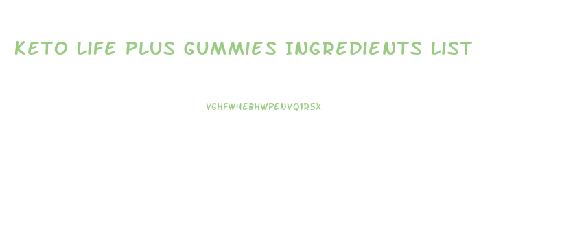 Keto Life Plus Gummies Ingredients List