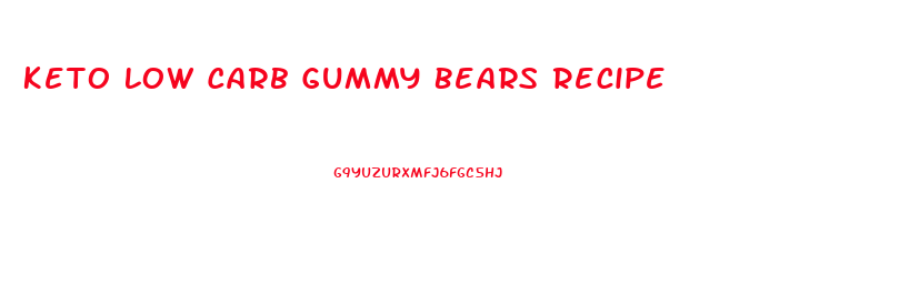 Keto Low Carb Gummy Bears Recipe