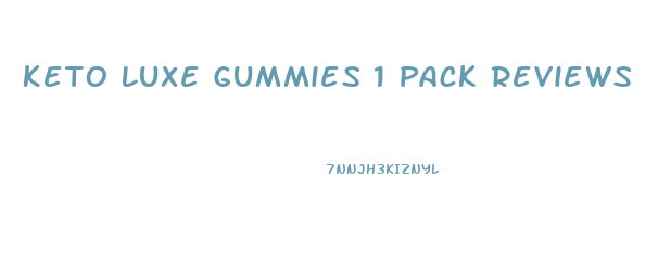 Keto Luxe Gummies 1 Pack Reviews