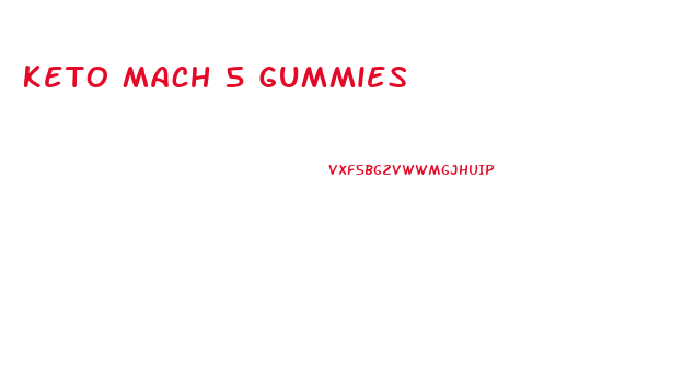 Keto Mach 5 Gummies