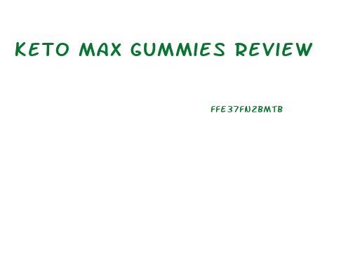 Keto Max Gummies Review