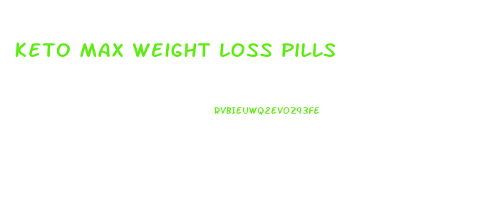 Keto Max Weight Loss Pills