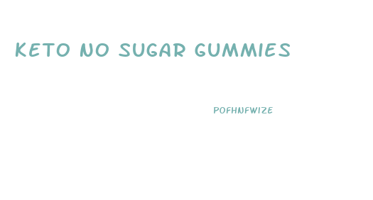 Keto No Sugar Gummies