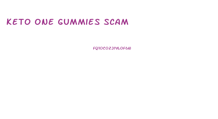 Keto One Gummies Scam