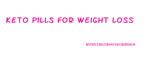 Keto Pills For Weight Loss