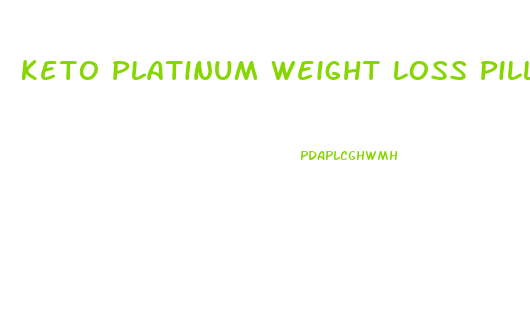 Keto Platinum Weight Loss Pills