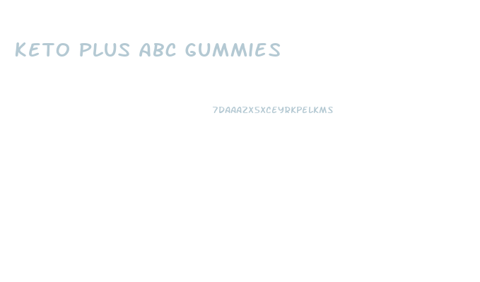 Keto Plus Abc Gummies