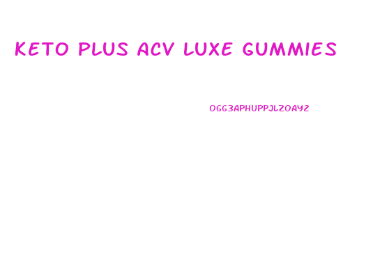 Keto Plus Acv Luxe Gummies