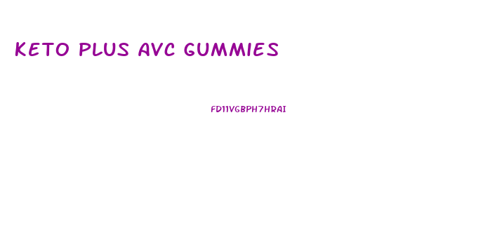 Keto Plus Avc Gummies