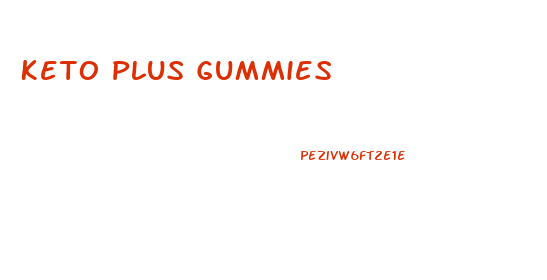 Keto Plus Gummies