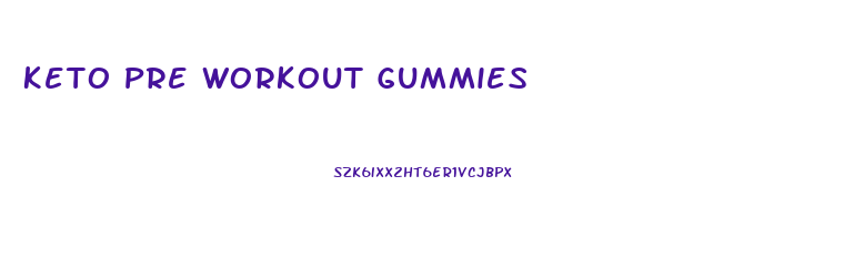 Keto Pre Workout Gummies