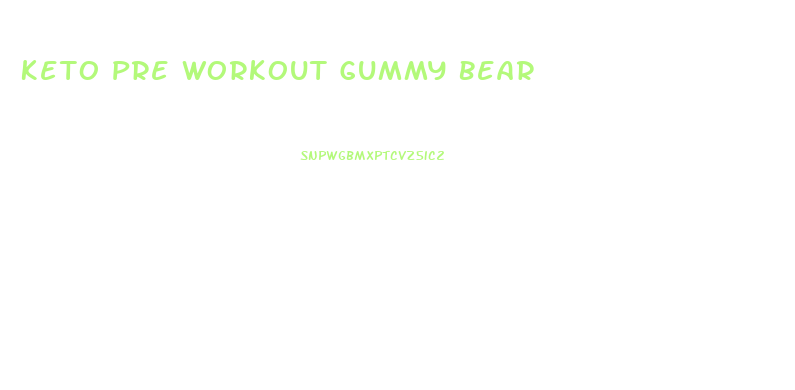 Keto Pre Workout Gummy Bear