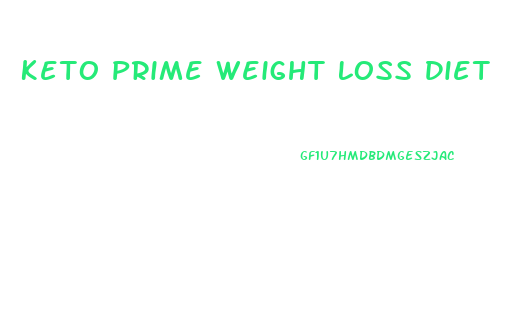 Keto Prime Weight Loss Diet