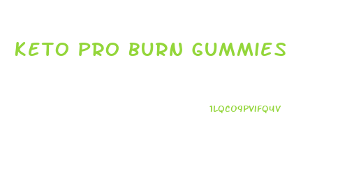 Keto Pro Burn Gummies