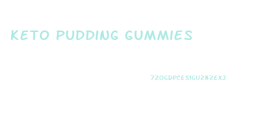 Keto Pudding Gummies