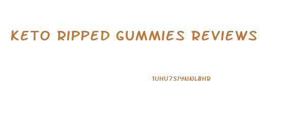 Keto Ripped Gummies Reviews