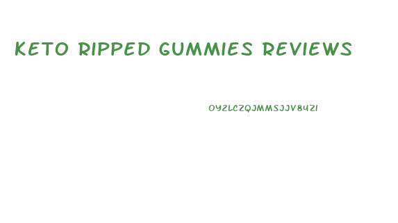 Keto Ripped Gummies Reviews