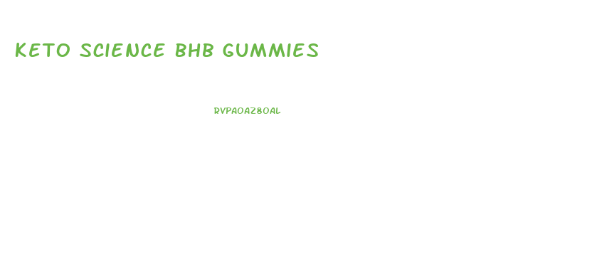 Keto Science Bhb Gummies