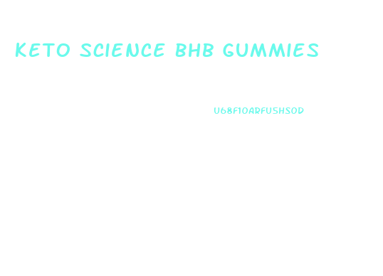 Keto Science Bhb Gummies