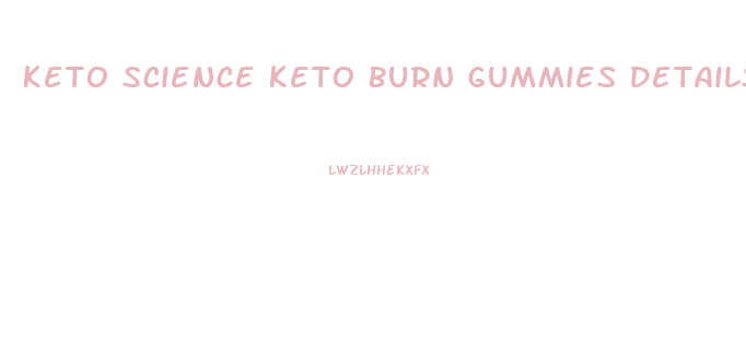 Keto Science Keto Burn Gummies Details