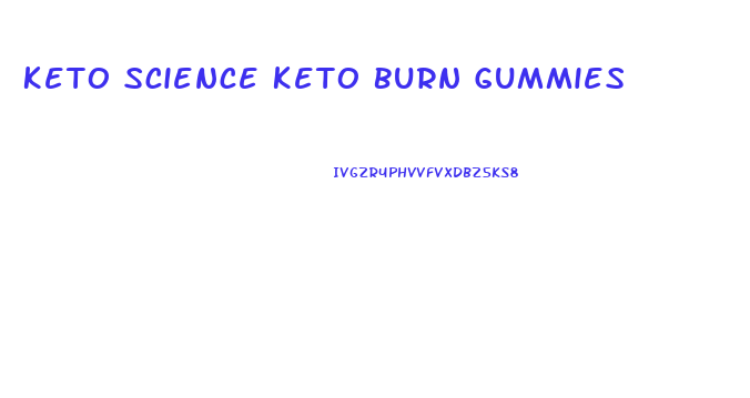 Keto Science Keto Burn Gummies