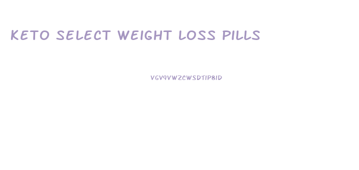 Keto Select Weight Loss Pills