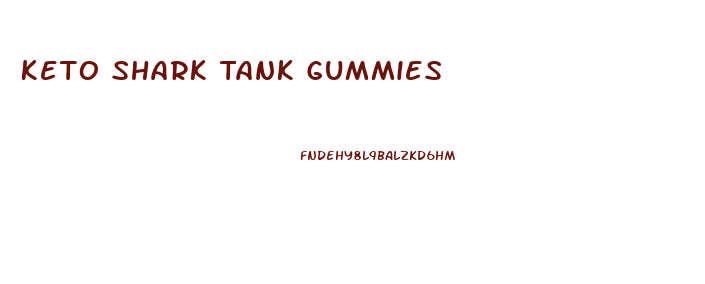 Keto Shark Tank Gummies