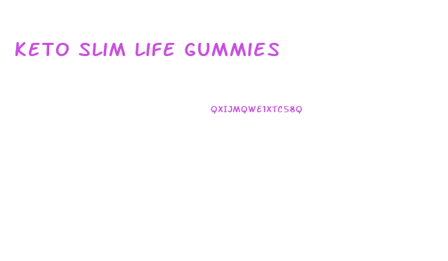 Keto Slim Life Gummies