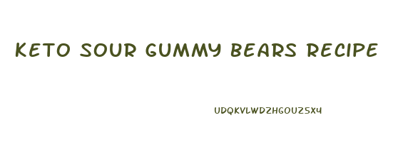 Keto Sour Gummy Bears Recipe