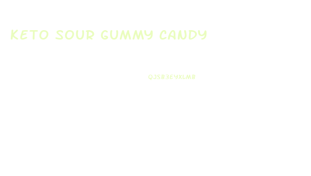 Keto Sour Gummy Candy
