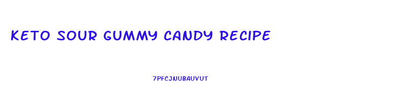 Keto Sour Gummy Candy Recipe