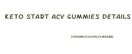 Keto Start Acv Gummies Details