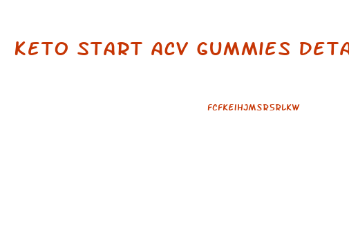 Keto Start Acv Gummies Details