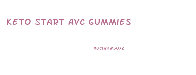 Keto Start Avc Gummies