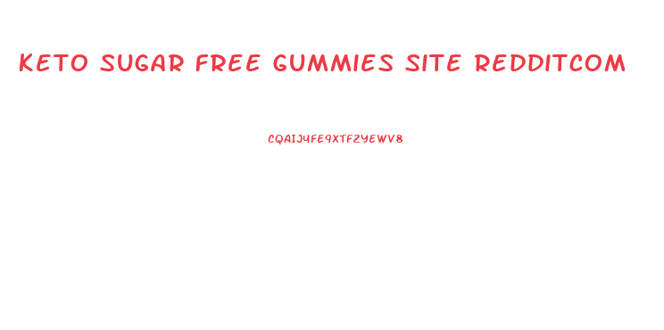 Keto Sugar Free Gummies Site Redditcom