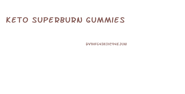 Keto Superburn Gummies