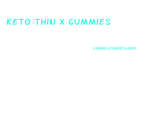 Keto Thin X Gummies